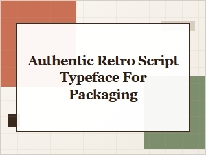 A Classic Script for Nostalgic Packaging Lettering