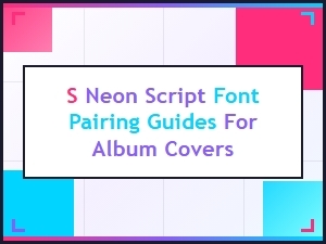 Neon Script Font Pairings for Retro Album Covers