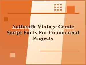 Authentic Vintage Comic Scripts for Commercial Fonts