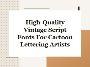 Essential Vintage Comic Script Fonts for Cartoon Lettering